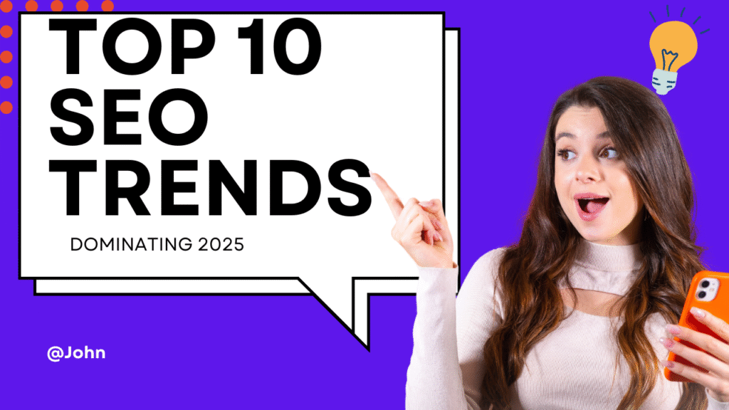 Top 10 SEO Trends 2025
